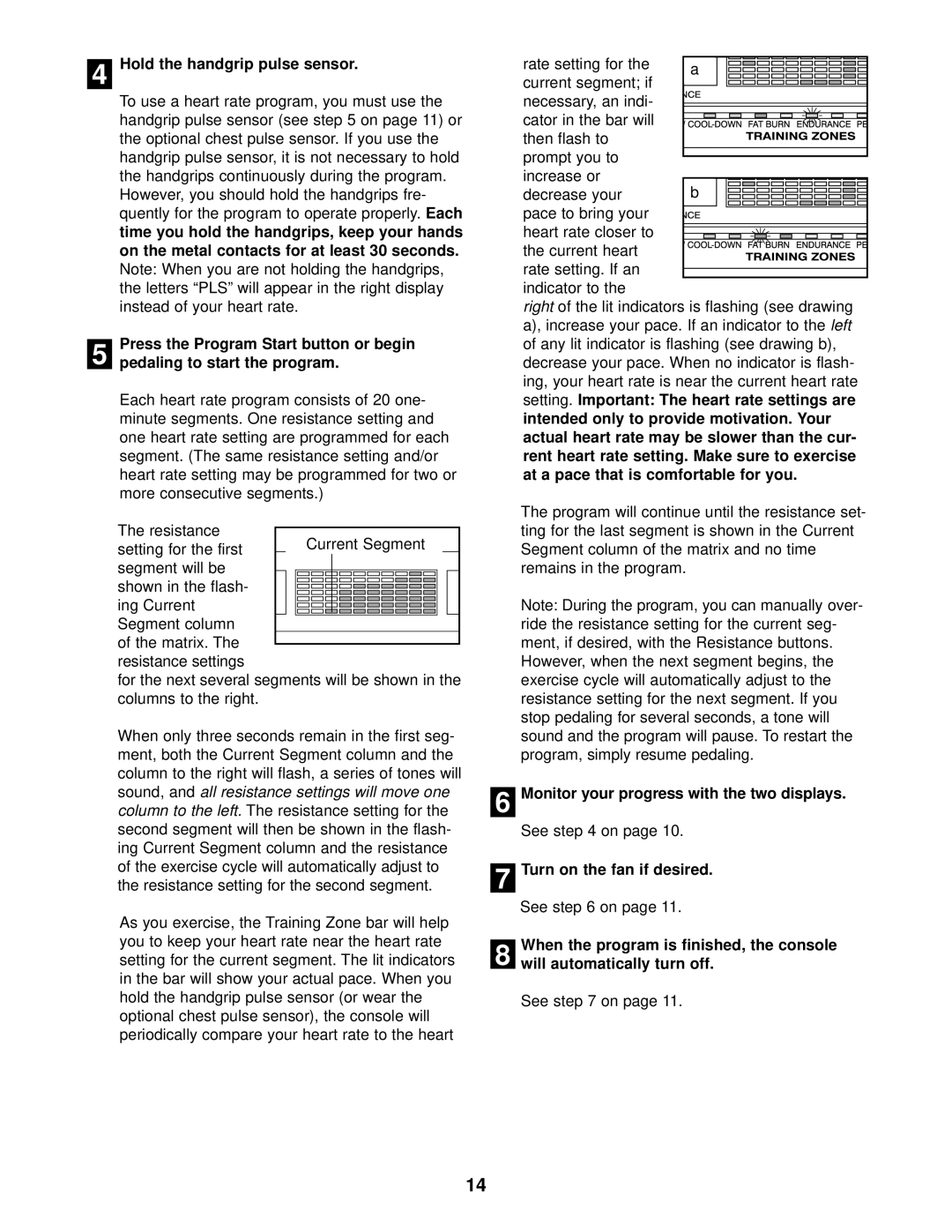 NordicTrack NTC59020 user manual Hold the handgrip pulse sensor, Pedaling to start the program, Column to the left 