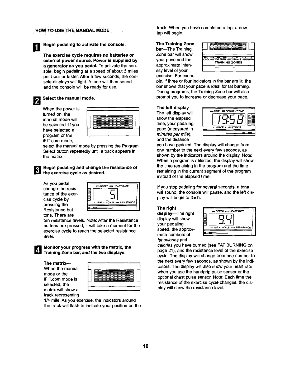 NordicTrack NTC59020 user manual HOW to USE the Manual Mode 