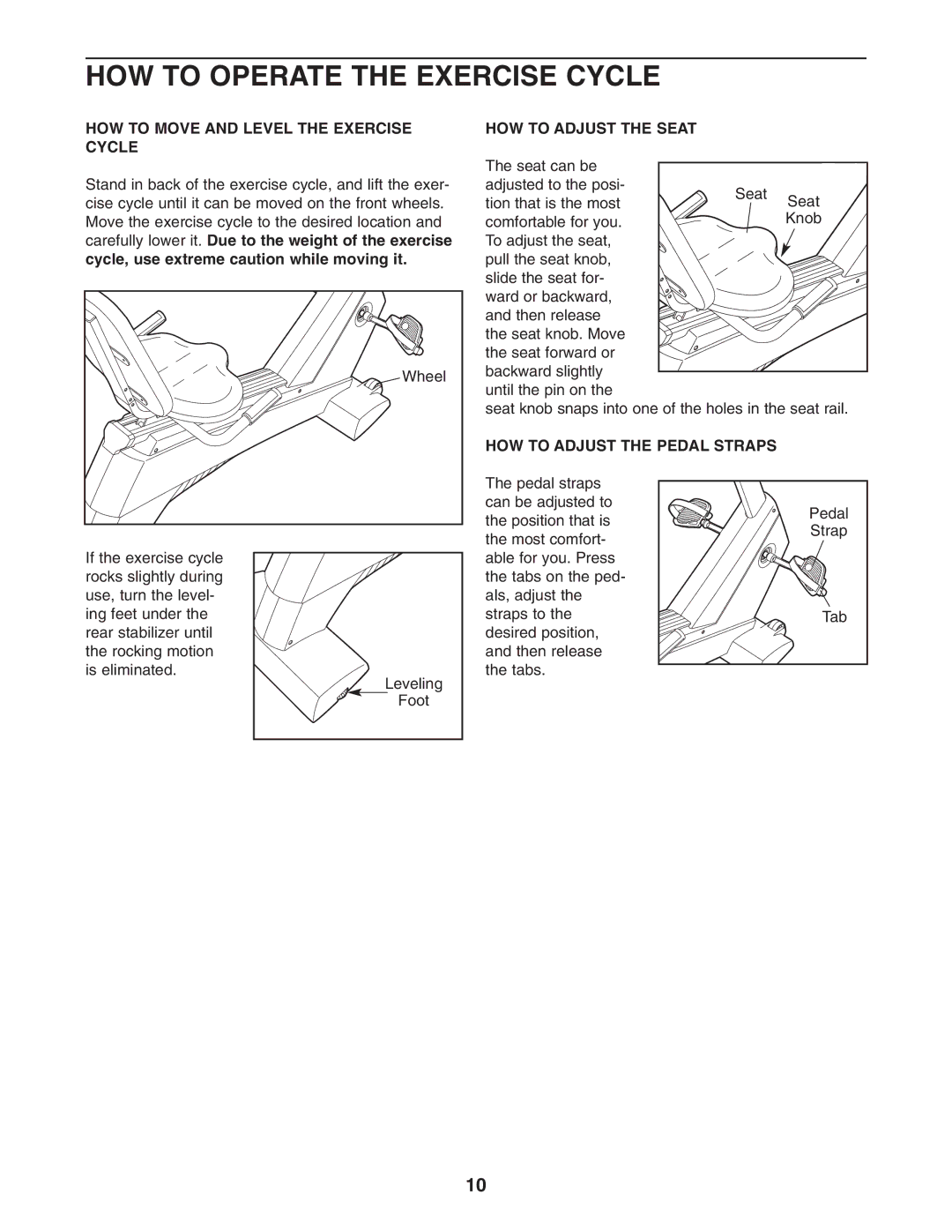 NordicTrack NTC69020 HOW to Operate the Exercise Cycle, HOW to Move and Level the Exercise Cycle, HOW to Adjust the Seat 