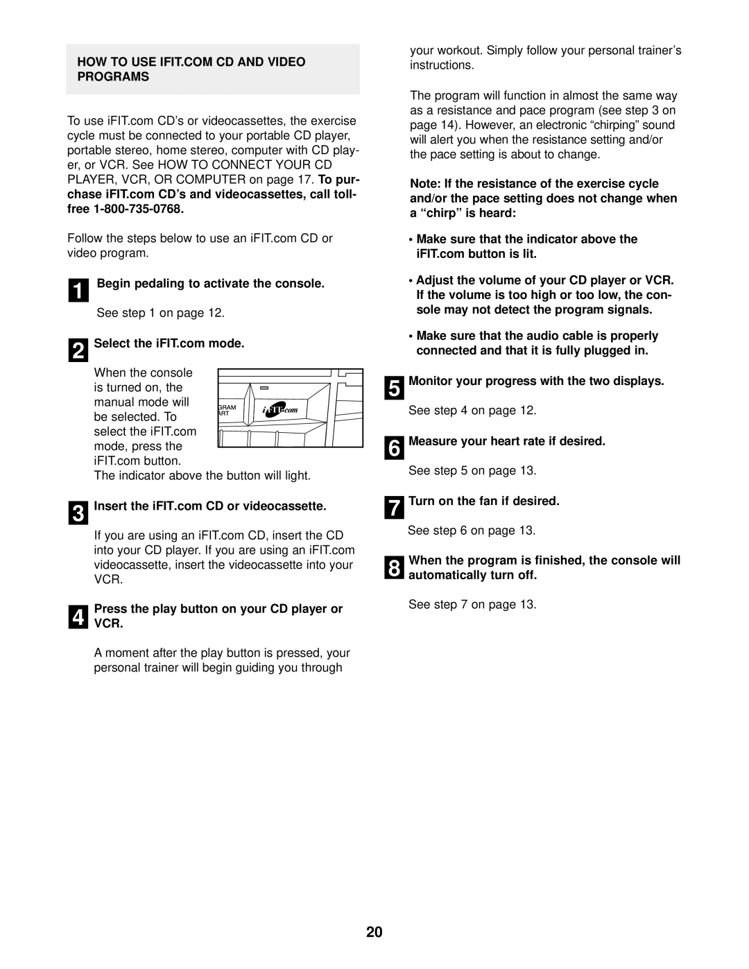 NordicTrack NTC69023 user manual Free, Press the play button on your CD player or VCR 