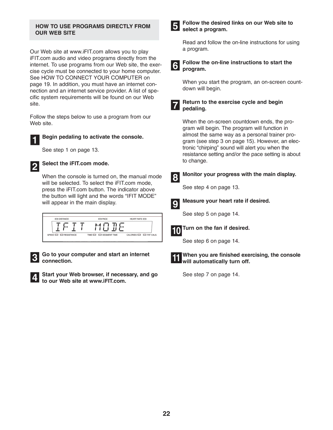 NordicTrack NTC89021 HOW to USE Programs Directly from OUR WEB Site, Follow the on-line instructions to start Program 