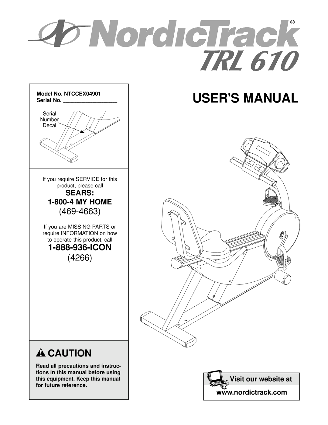 NordicTrack user manual Model No. NTCCEX04901 Serial No, Serial Number Decal, To operate this product, call 