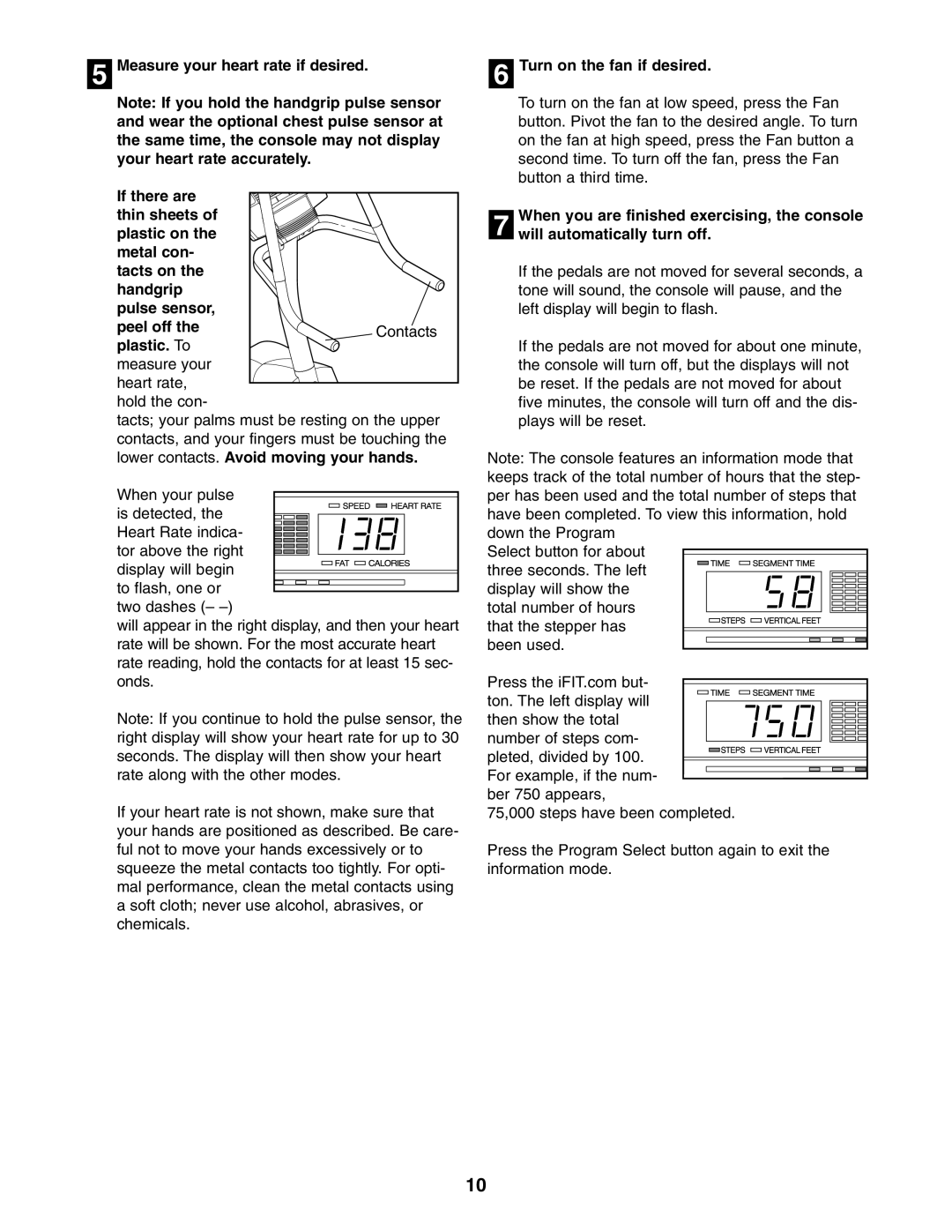 NordicTrack NTCCM58020 user manual Turn on the fan if desired 