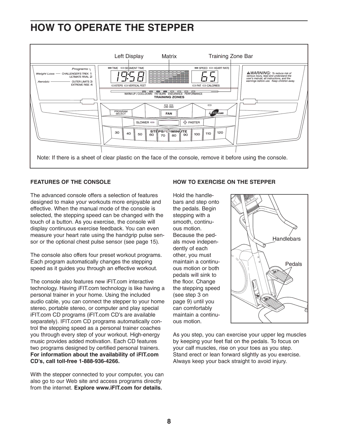 NordicTrack NTCCM58020 user manual HOW to Operate the Stepper, Features of the Console HOW to Exercise on the Stepper 