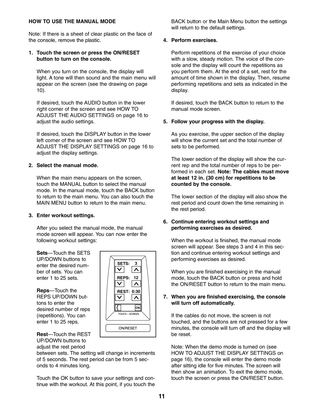 NordicTrack NTCCSY9897.0 HOW to USE the Manual Mode, Select the manual mode, Enter workout settings, Perform exercises 