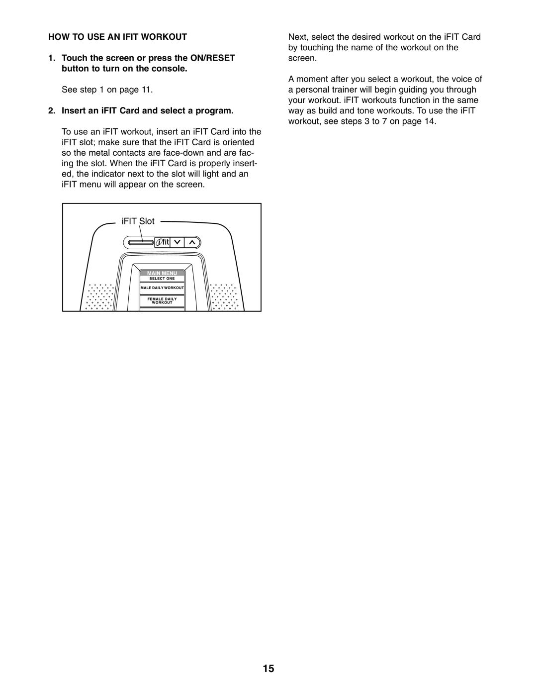 NordicTrack NTCCSY9897.0 user manual HOW to USE AN Ifit Workout, Insert an iFIT Card and select a program 