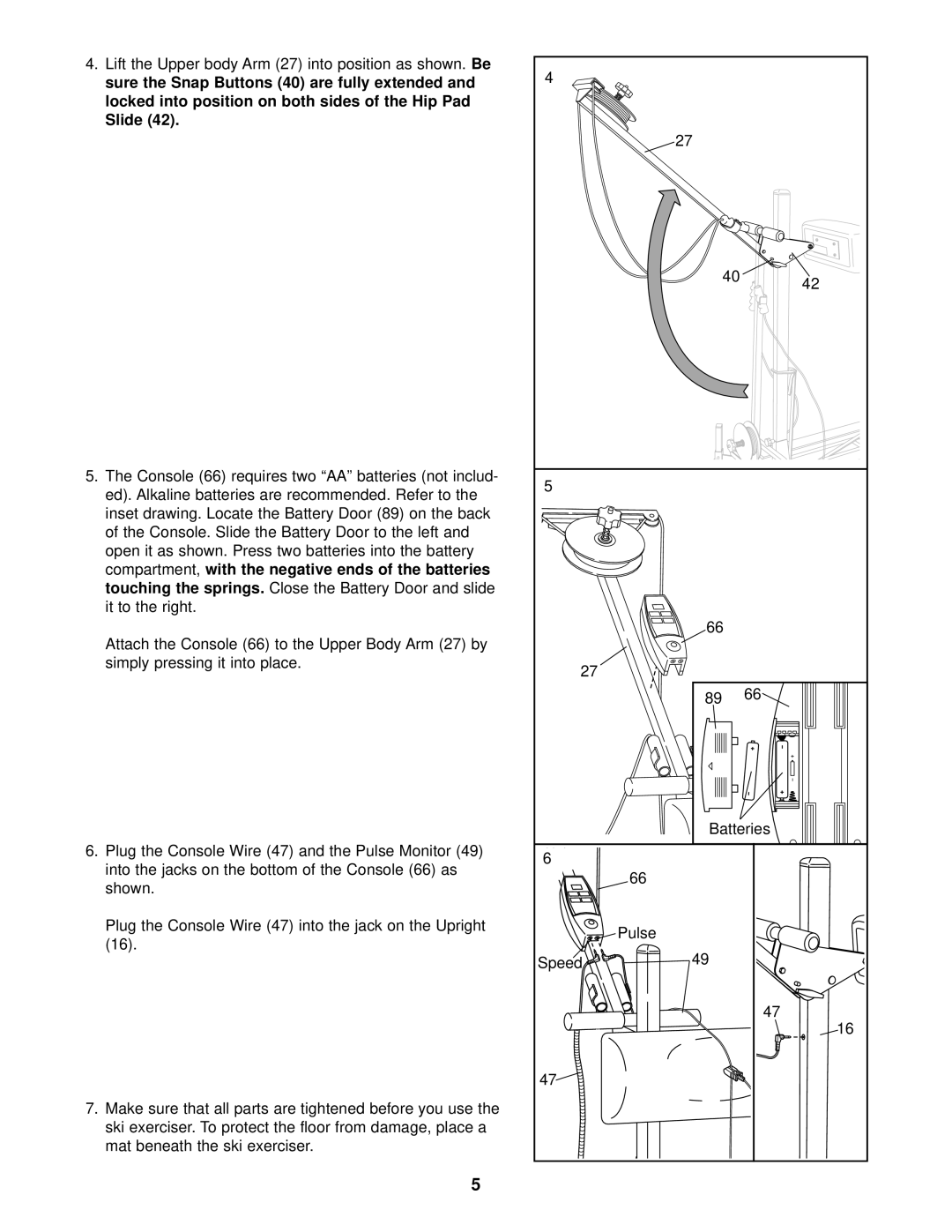 NordicTrack NTCCXC80180 user manual Locked into position on both sides of the Hip Pad Slide 