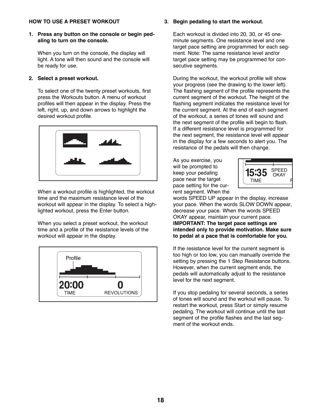 NordicTrack NTCW90907.0 HOW to USE a Preset Workout, Select a preset workout, Begin pedaling to start the workout 