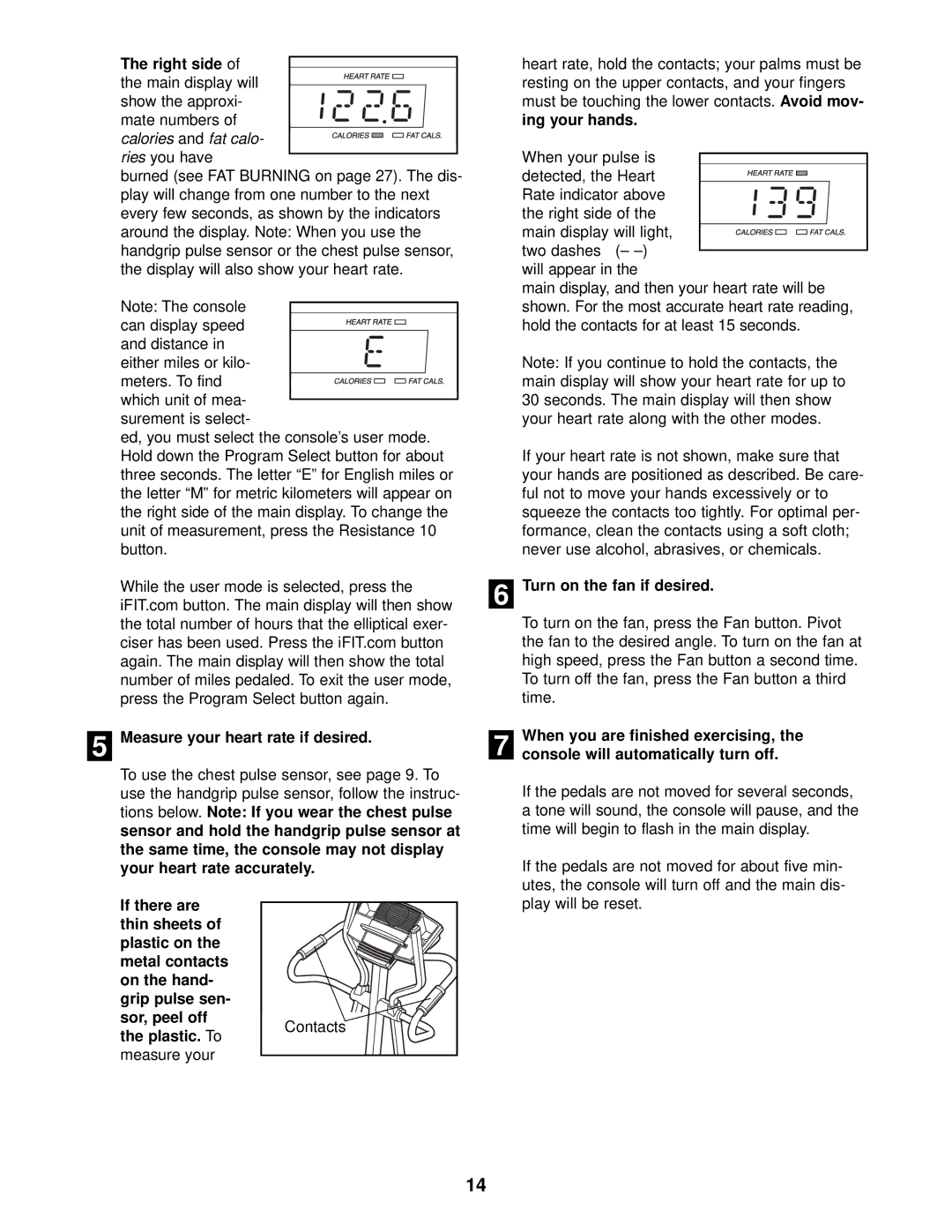 NordicTrack NTE13920 user manual Right side, Measure your heart rate if desired, Turn on the fan if desired 