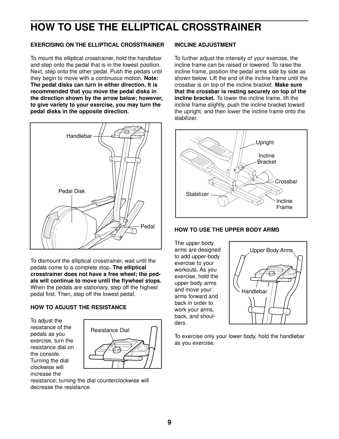 NordicTrack NTEL05900 user manual HOW to USE the Elliptical Crosstrainer, Exercising on the Elliptical Crosstrainer 