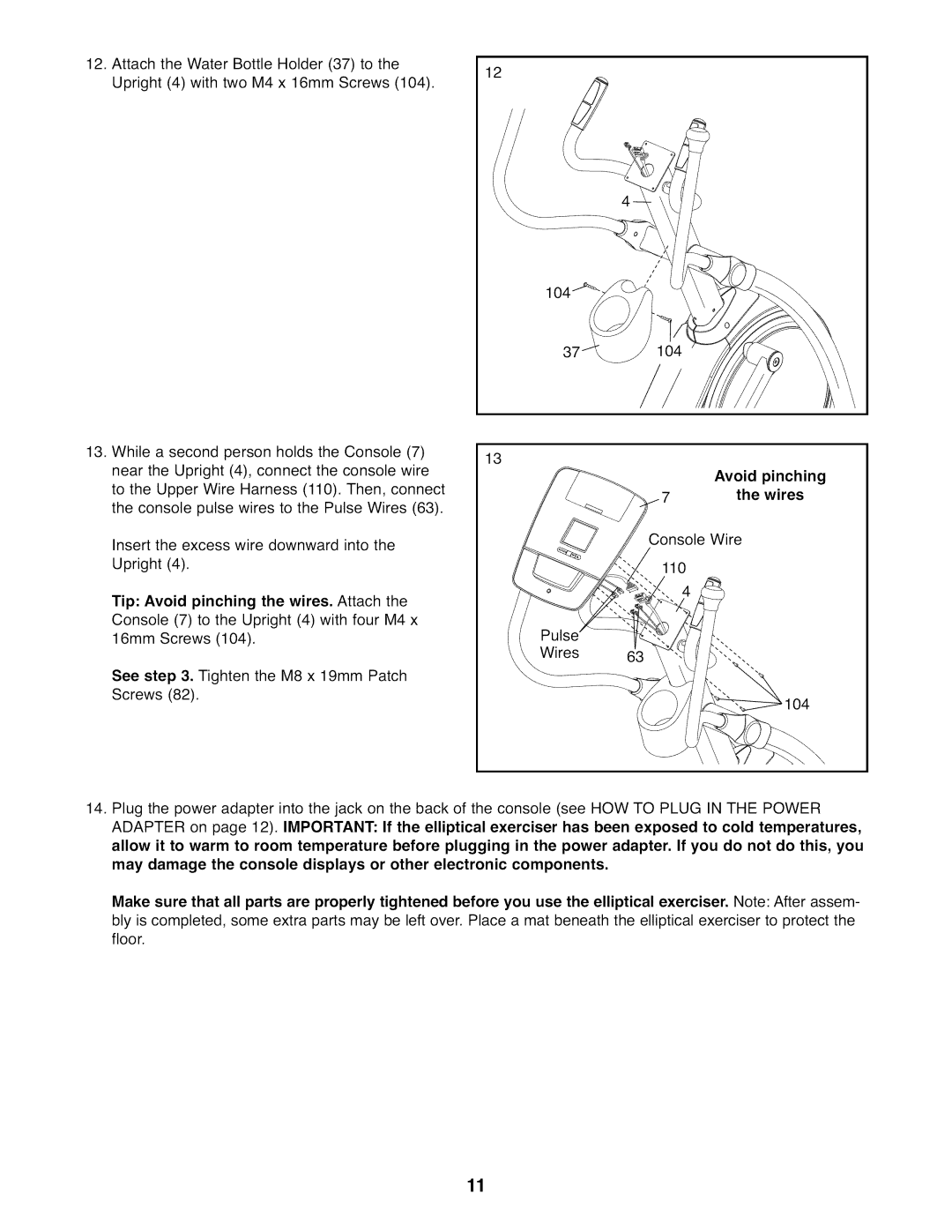 NordicTrack NTEL07808.0 user manual WhileasecondpersonholdstheConsole7, Avoid pinching Wires 