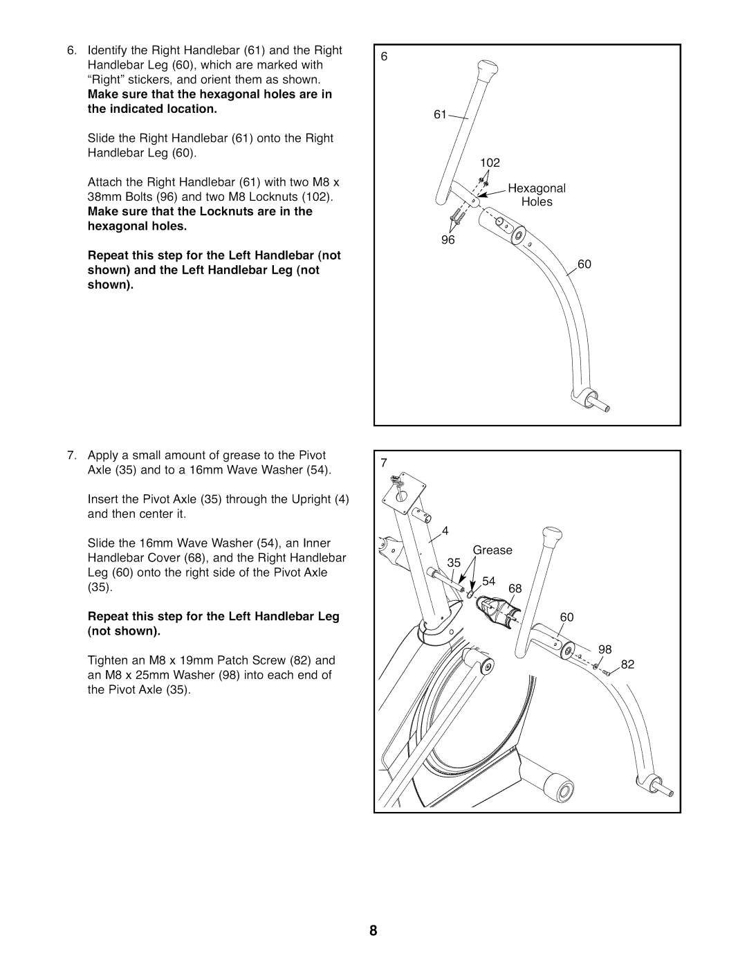 NordicTrack NTEL07808.0 user manual Repeat this step for the Left Handlebar Leg not shown 