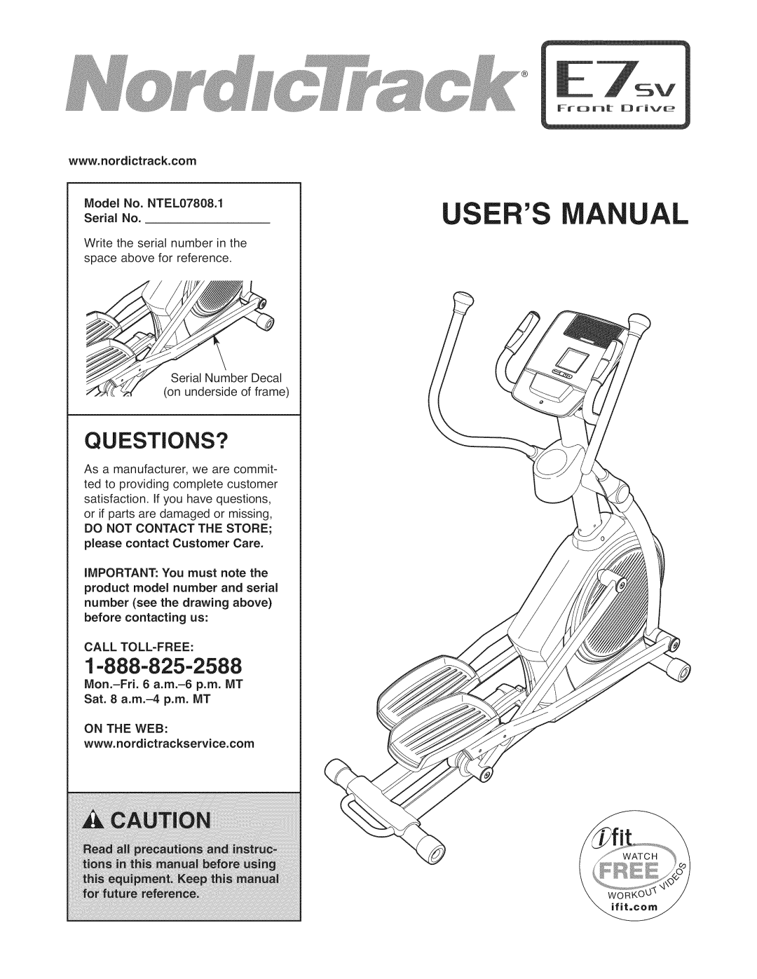 NordicTrack NTEL07808.1 manual Serial No, Call TOLL-FREE, Sat a.m.-4p.m. MT, On the WEB 