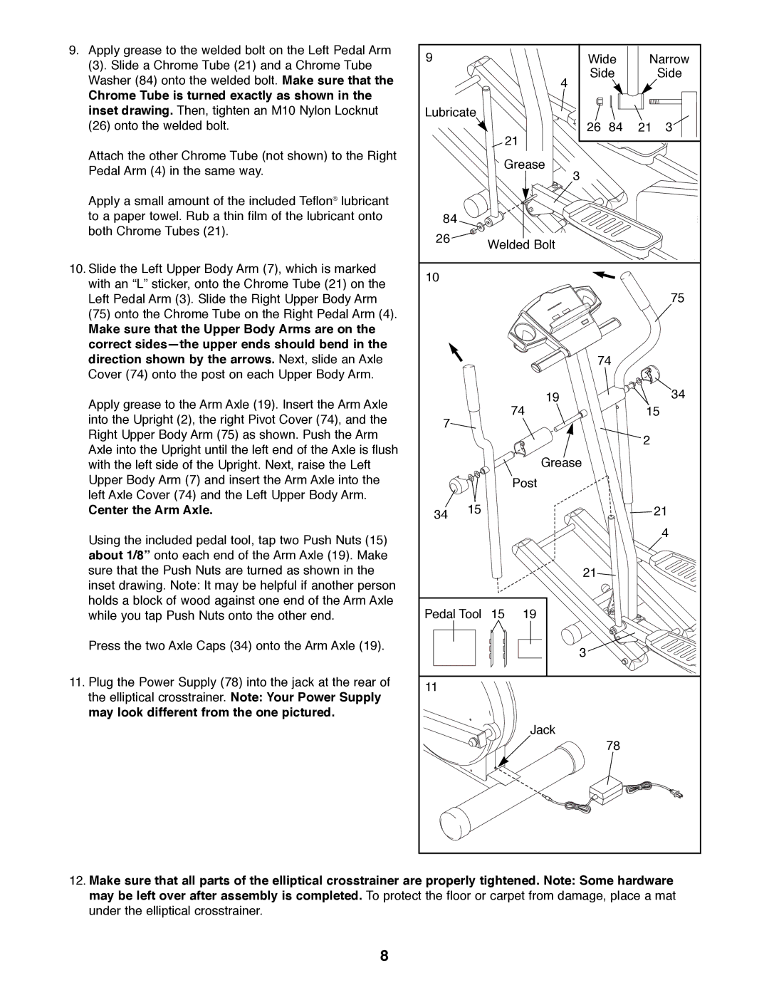 NordicTrack NTEL08990 manual Chrome Tube is turned exactly as shown, Center the Arm Axle 