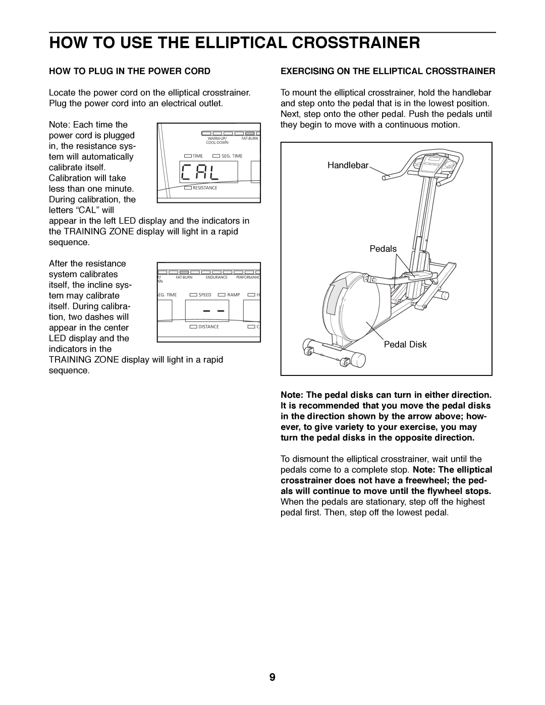 NordicTrack NTEL11990 manual HOW to USE the Elliptical Crosstrainer, HOW to Plug in the Power Cord 