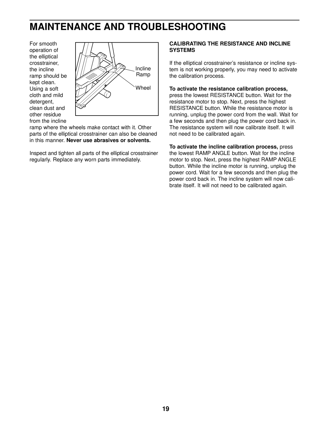 NordicTrack NTEL12900 user manual Maintenance and Troubleshooting, Calibrating the Resistance and Incline Systems 