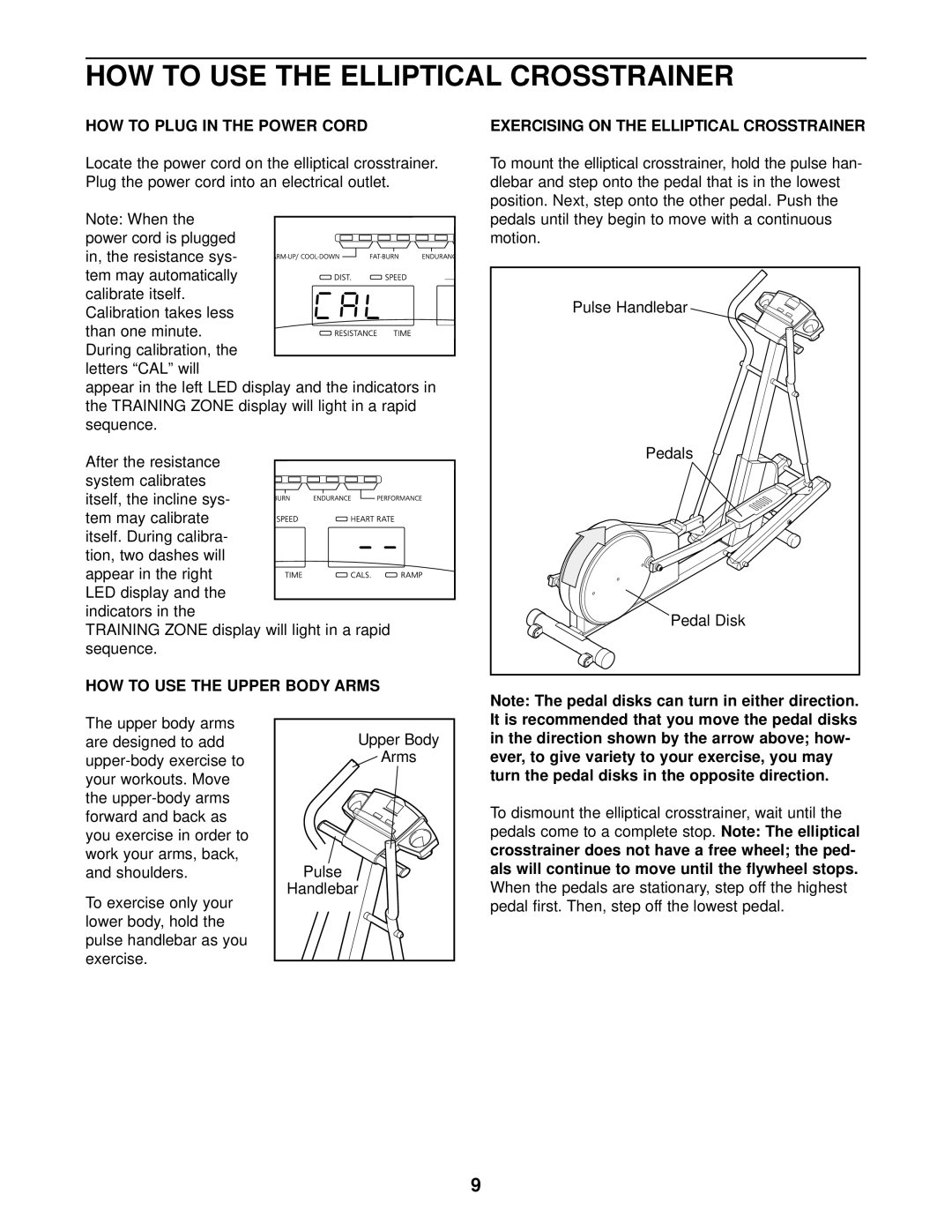 NordicTrack NTEL12900 user manual HOW to USE the Elliptical Crosstrainer, HOW to Plug in the Power Cord 