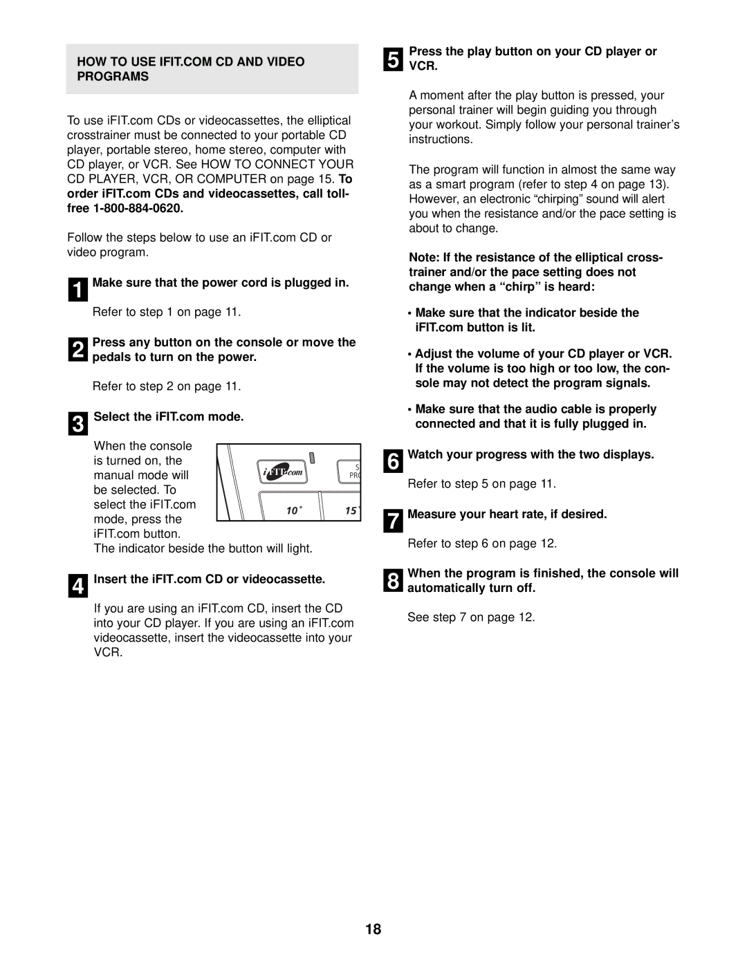 NordicTrack NTEL12910 user manual Make sure that the power cord is plugged, PressVCR. the play button on your CD player or 