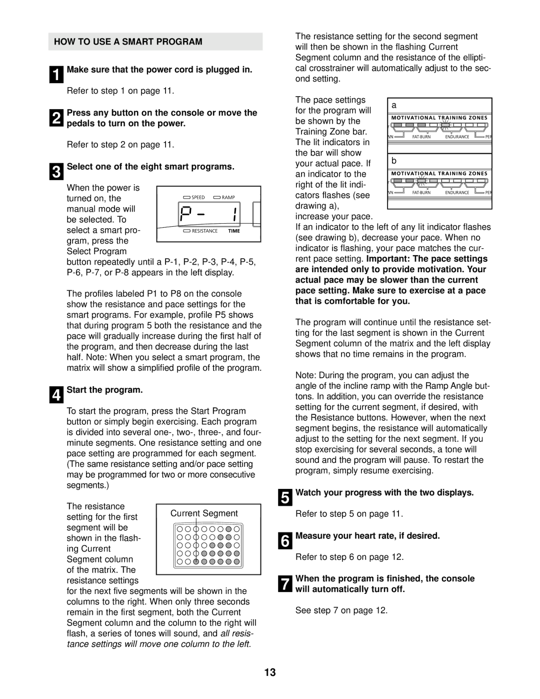 NordicTrack NTEL12911 user manual HOW to USE a Smart Program, Select one of the eight smart programs, 4Start the program 