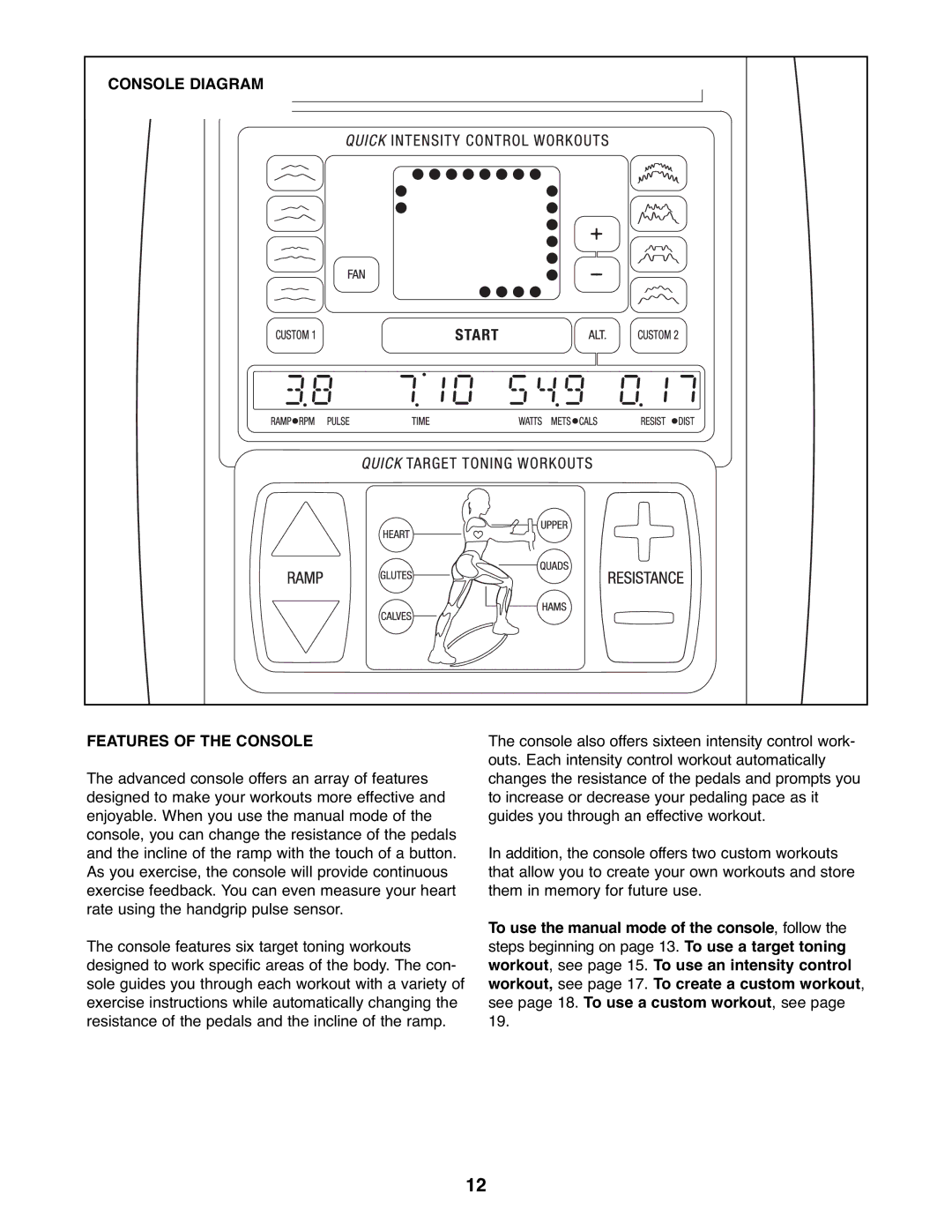 NordicTrack NTEL16907.0 user manual Console Diagram Features of the Console 