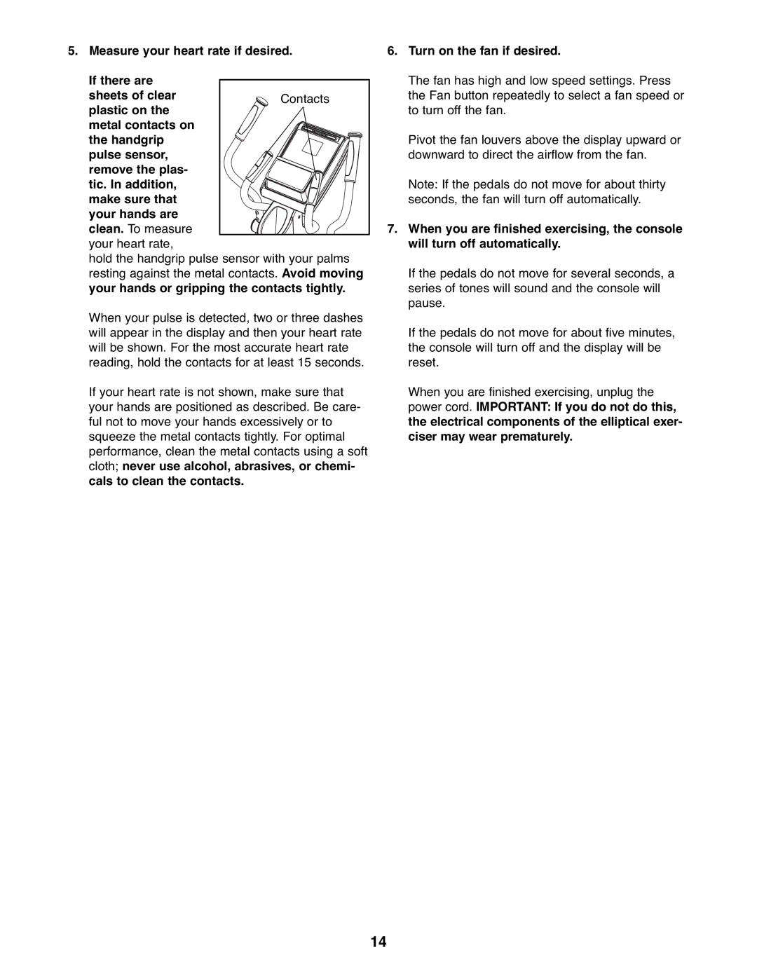 NordicTrack NTEL16907.0 user manual Turn on the fan if desired 