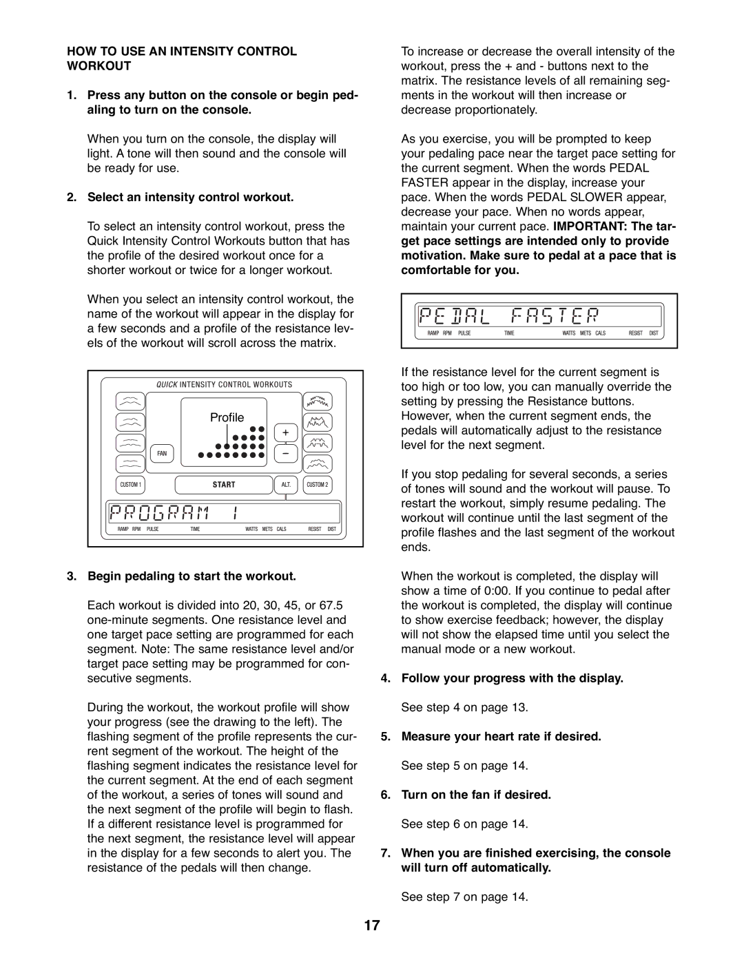 NordicTrack NTEL16907.0 user manual HOW to USE AN Intensity Control Workout, Select an intensity control workout 