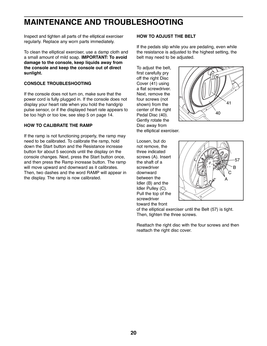 NordicTrack NTEL16907.0 user manual Maintenance and Troubleshooting, Console Troubleshooting, HOW to Calibrate the Ramp 