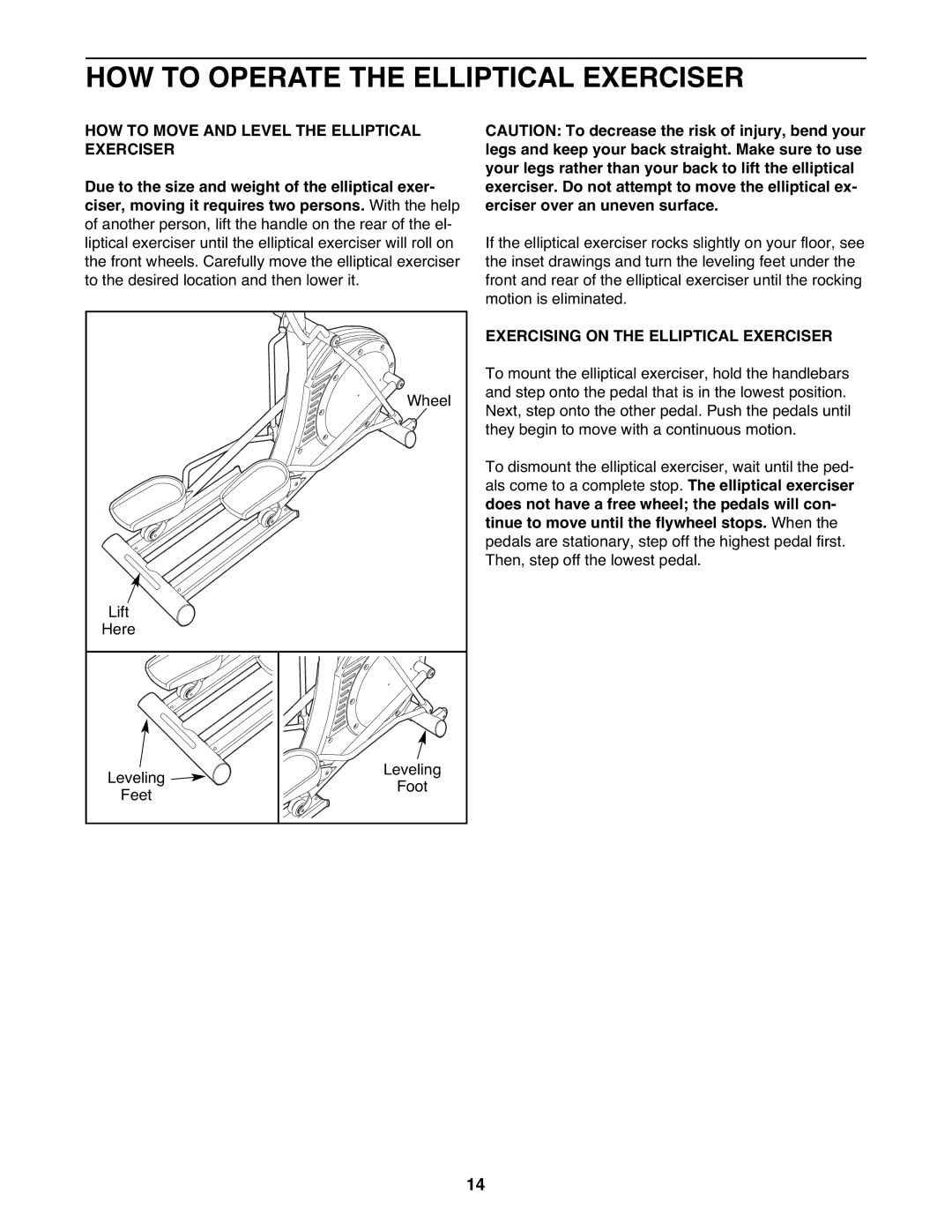 NordicTrack NTEL4255.0 user manual HOW to Operate the Elliptical Exerciser, HOW to Move and Level the Elliptical Exerciser 