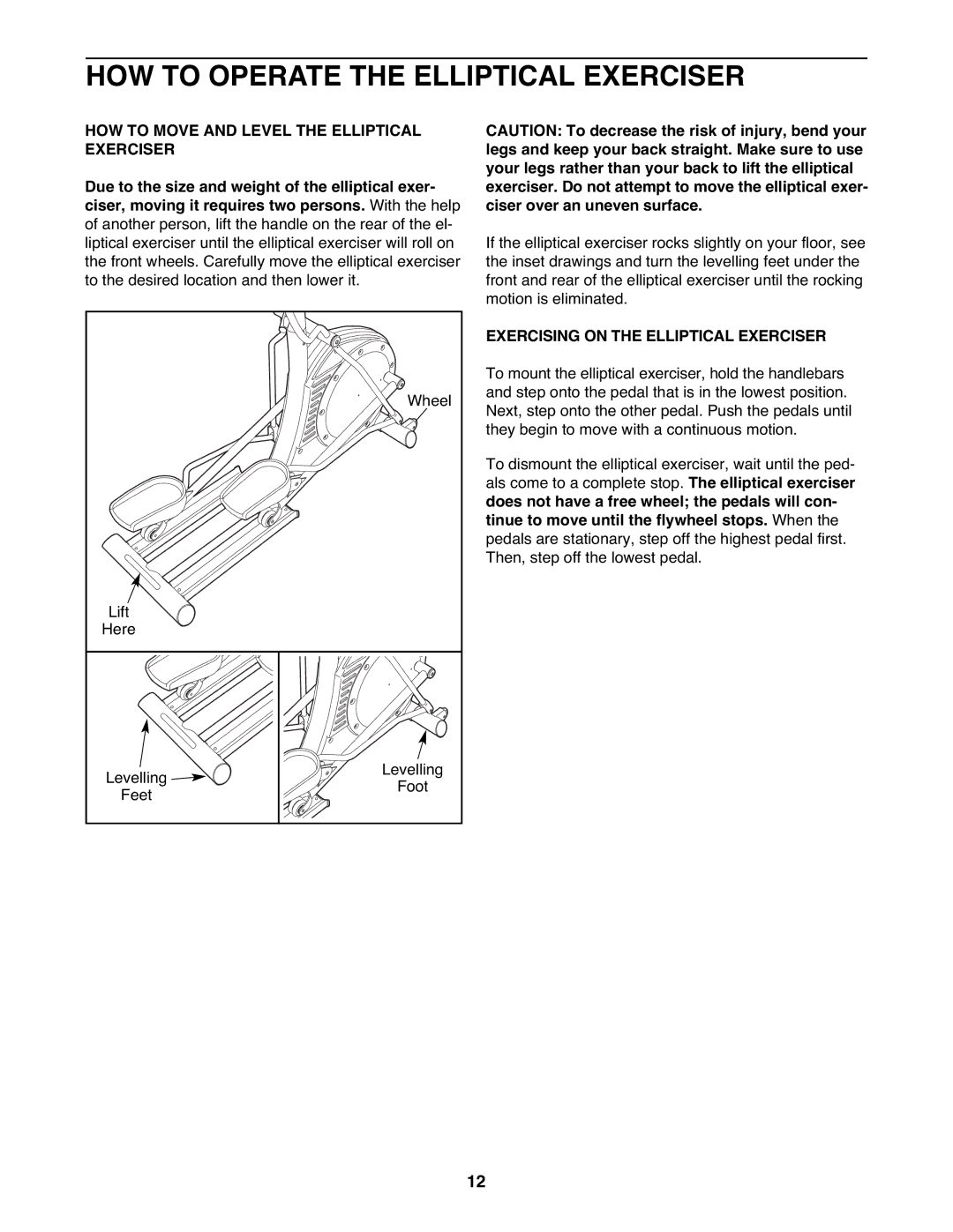 NordicTrack NTEL4255.1 user manual HOW to Operate the Elliptical Exerciser, HOW to Move and Level the Elliptical Exerciser 