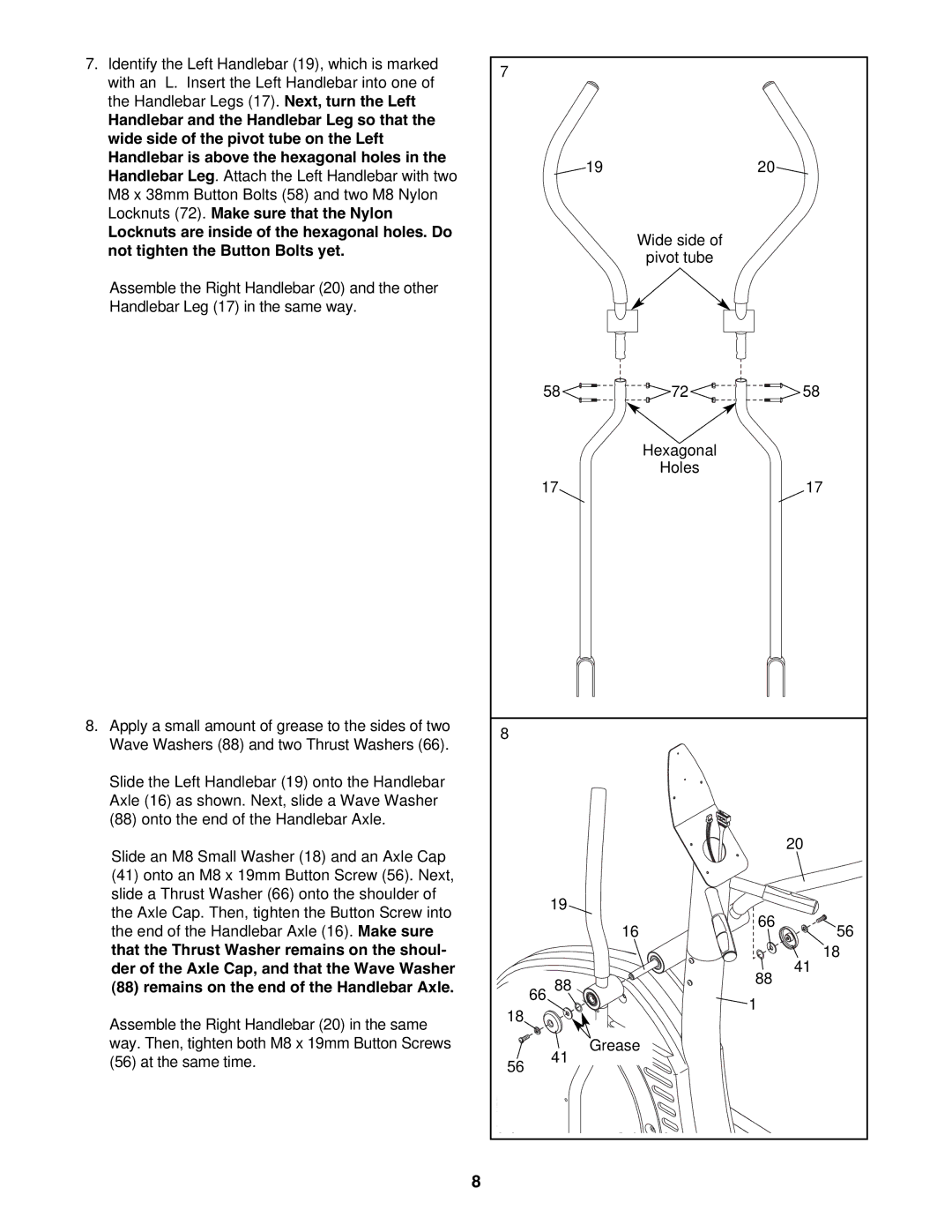 NordicTrack NTEL4255.1 user manual Remains on the end of the Handlebar Axle 