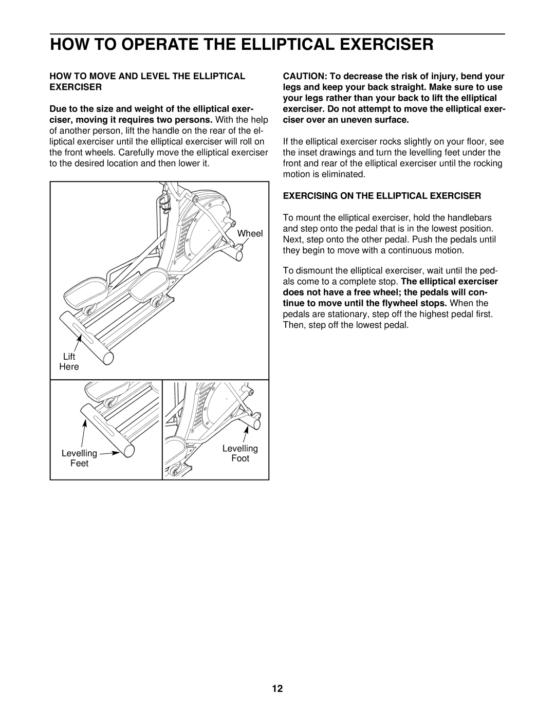 NordicTrack NTEL4255.2 user manual HOW to Operate the Elliptical Exerciser, HOW to Move and Level the Elliptical Exerciser 