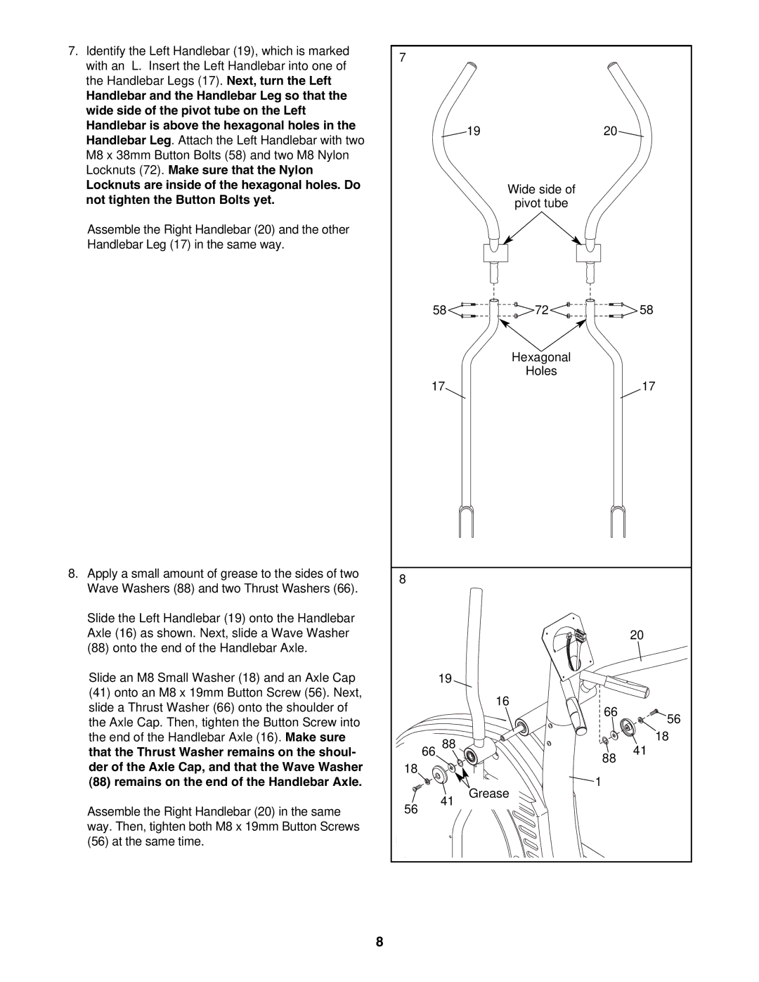 NordicTrack NTEL4255.2 user manual Remains on the end of the Handlebar Axle 