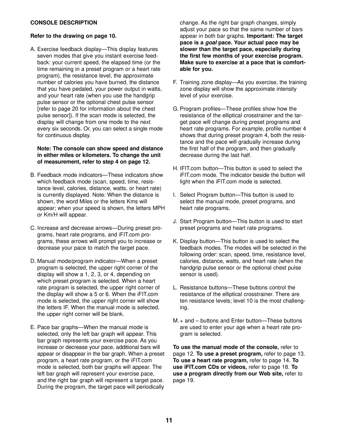 NordicTrack NTEL59012 user manual Console Description, Refer to the drawing on, Appear in both bar graphs, You 