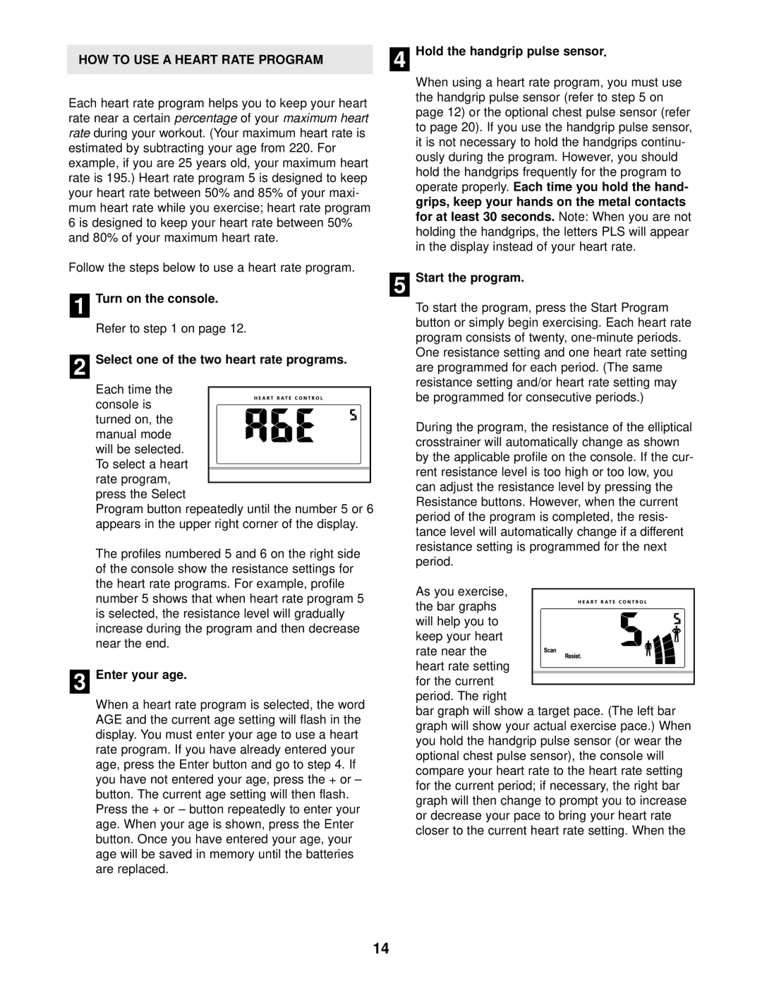 NordicTrack NTEL59012 HOW to USE a Heart Rate Program, Select one of the two heart rate programs, Enter your age 