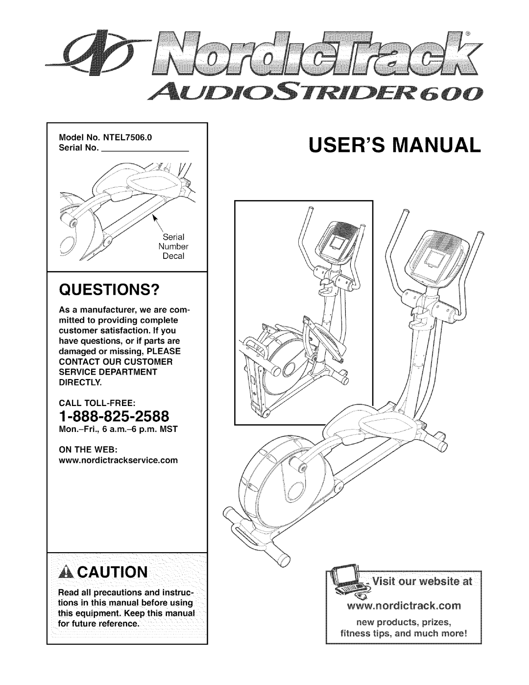 NordicTrack user manual Questions?, Model No. NTEL7506.0 Serial No, Call TOLL-FREE 