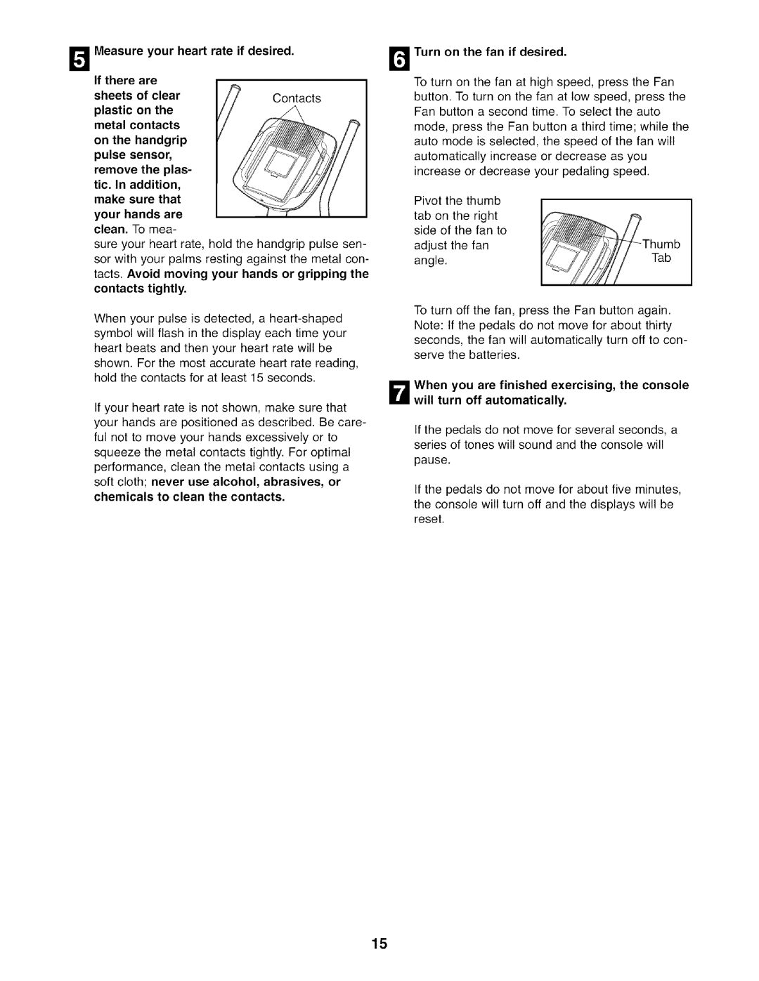 NordicTrack NTEL7506.0 OMeasure your heart rate if desired, If there Are Sheets Clear, Turn on the fan if desired 