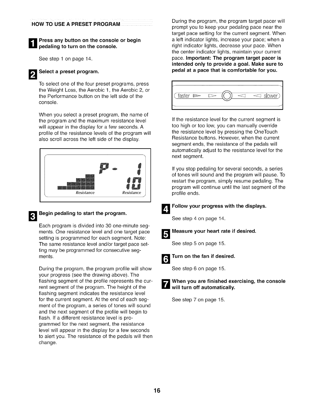 NordicTrack NTEL7506.0 HOW to USE a Preset Program, LaSelect a preset program, IgBegin pedaling to start the program 