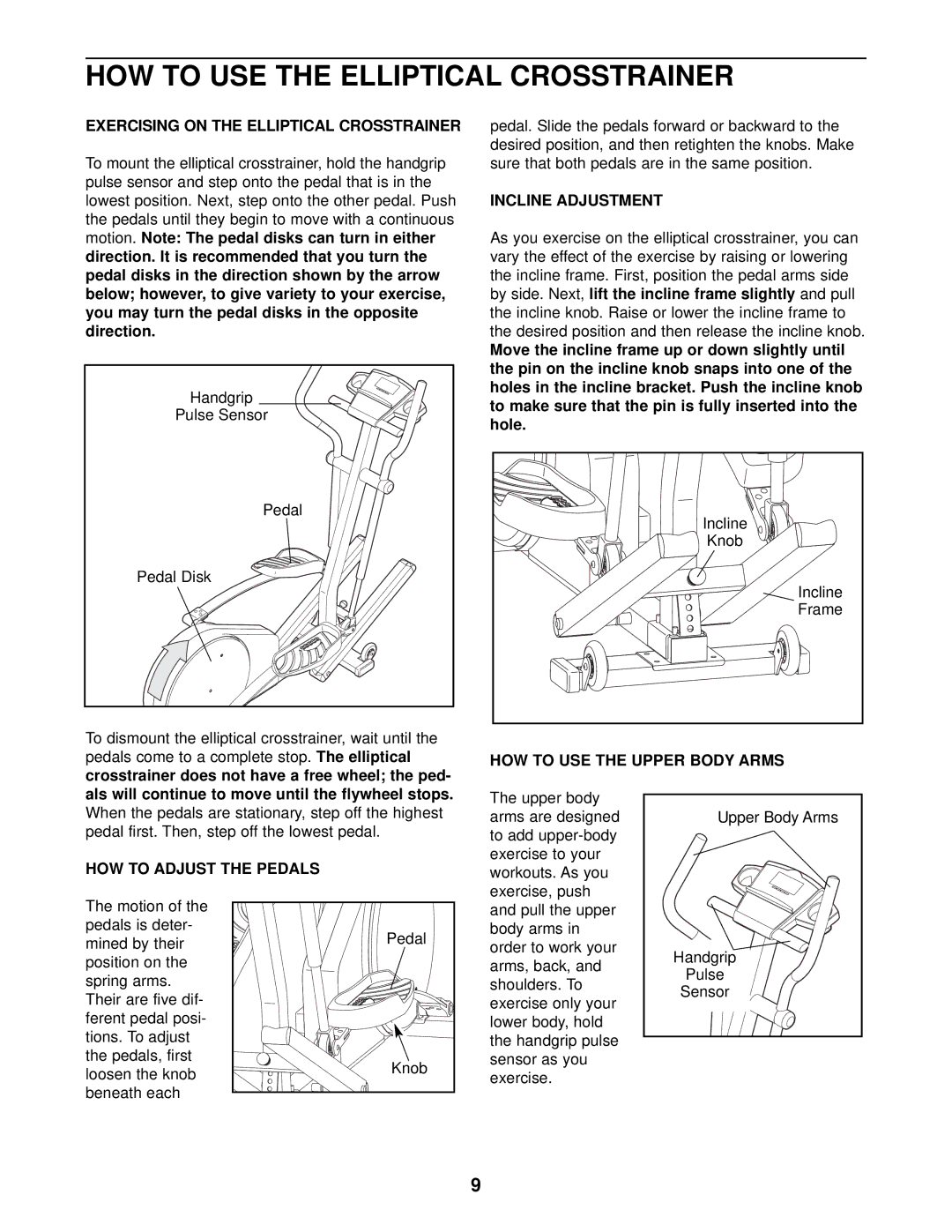 NordicTrack NTEL89010 user manual HOW to USE the Elliptical Crosstrainer, Exercising on the Elliptical Crosstrainer 