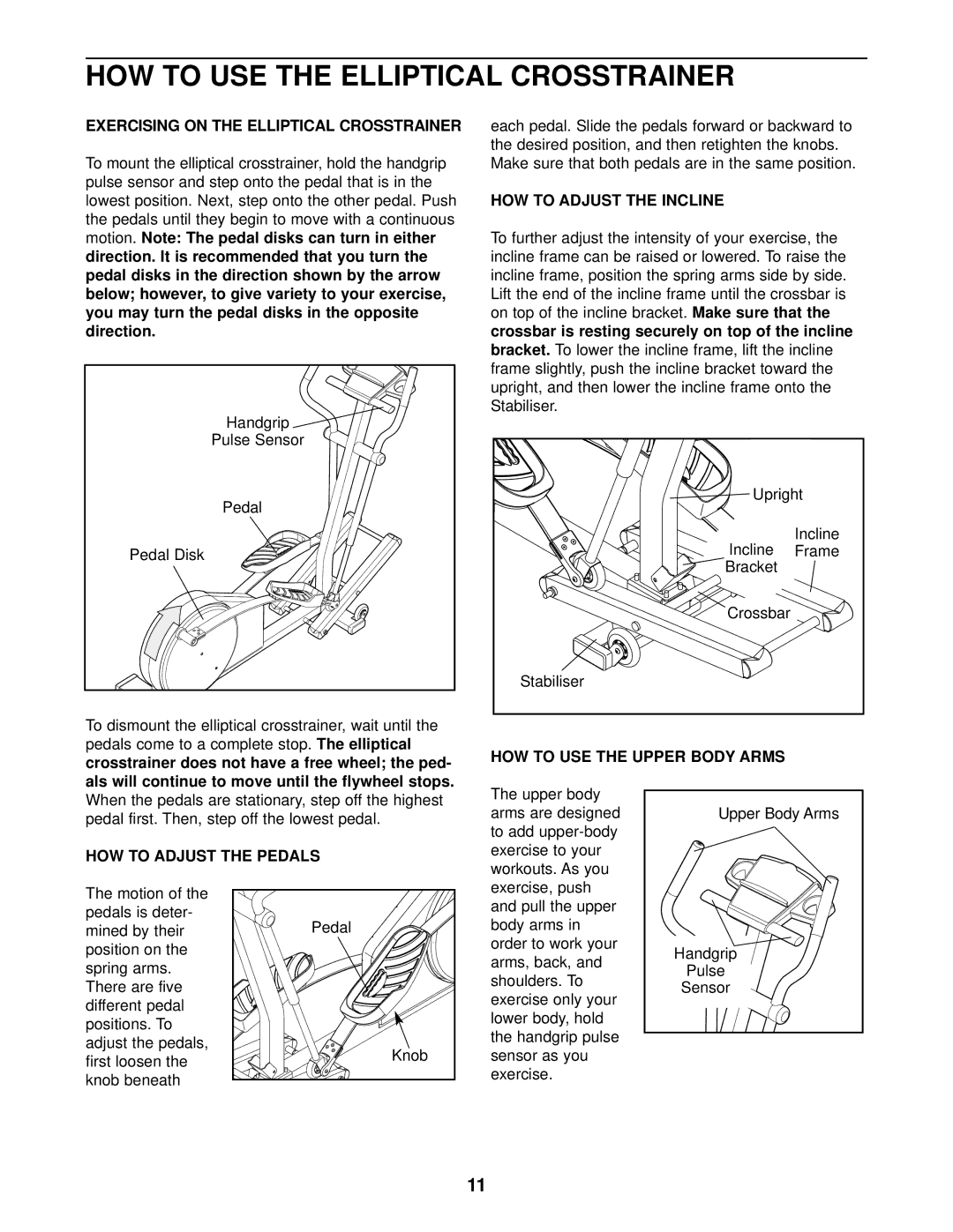 NordicTrack NTEVEL59011 user manual HOW to USE the Elliptical Crosstrainer, Exercising on the Elliptical Crosstrainer 