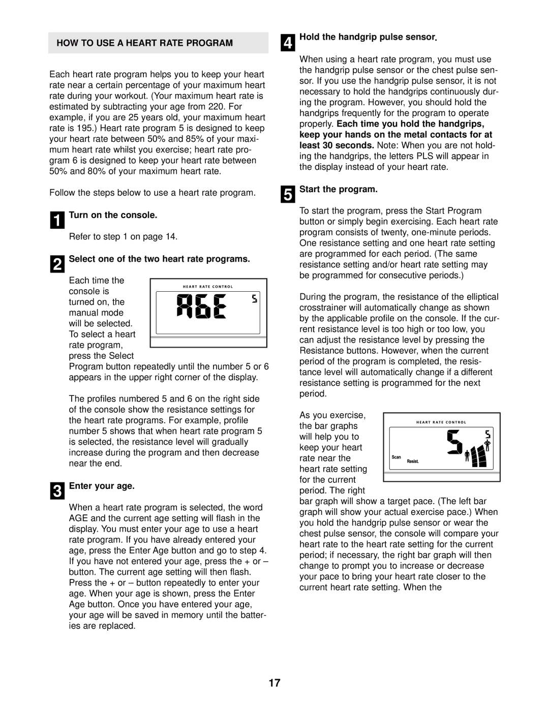 NordicTrack NTEVEL59011 HOW to USE a Heart Rate Program, Select one of the two heart rate programs, Enter your age 