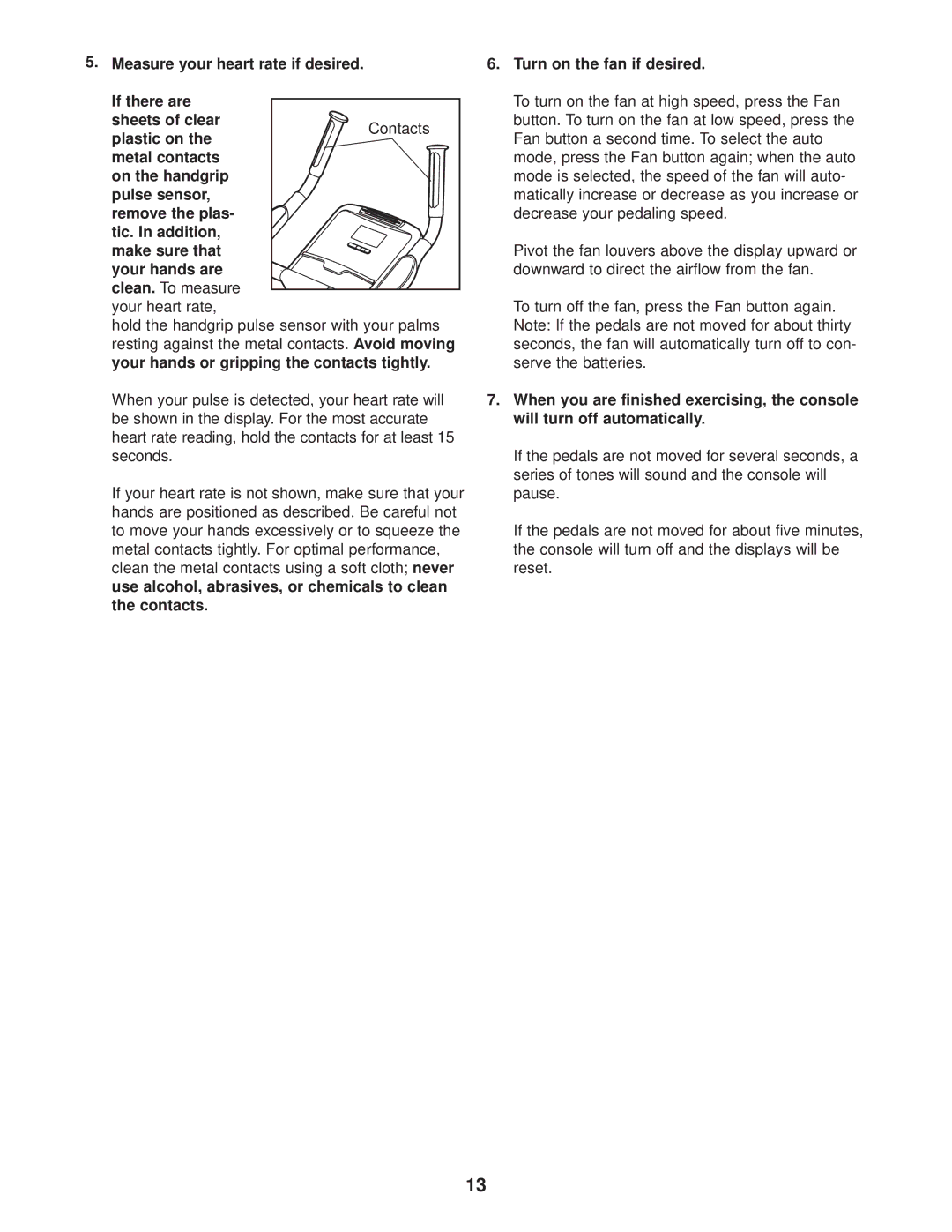 NordicTrack NTEX3196.1 user manual Turn on the fan if desired 