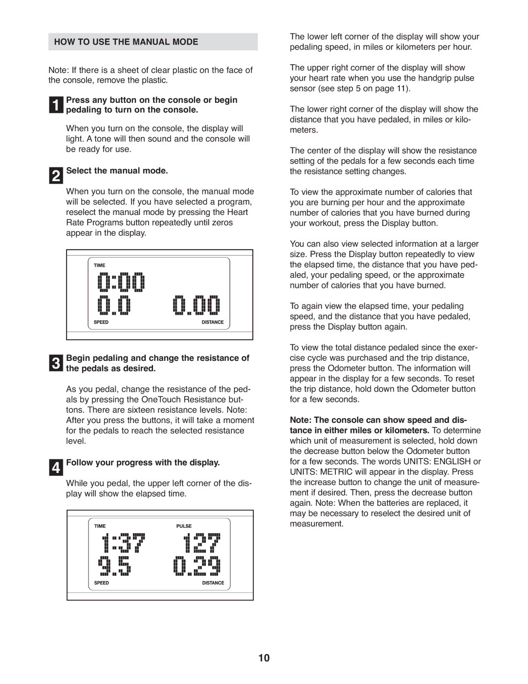 NordicTrack NTEX4196.0 HOW to USE the Manual Mode, Select the manual mode, Follow your progress with the display 