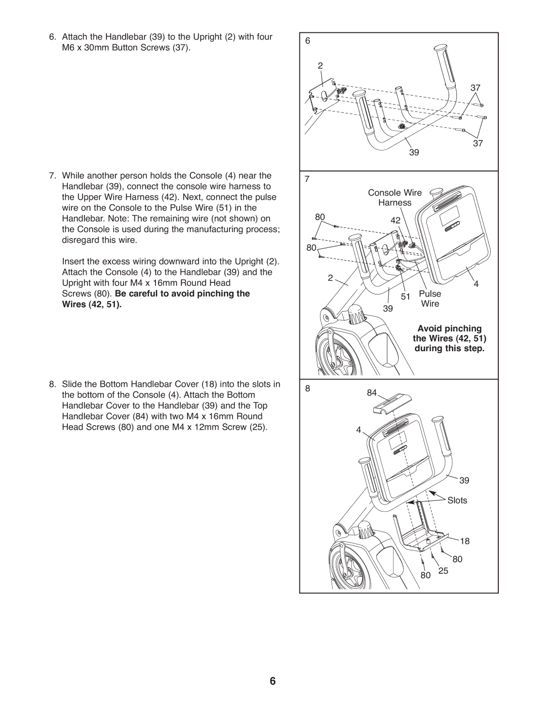 NordicTrack NTEX4196.0 user manual Screws 80. Be careful to avoid pinching Wires 42, During this step 