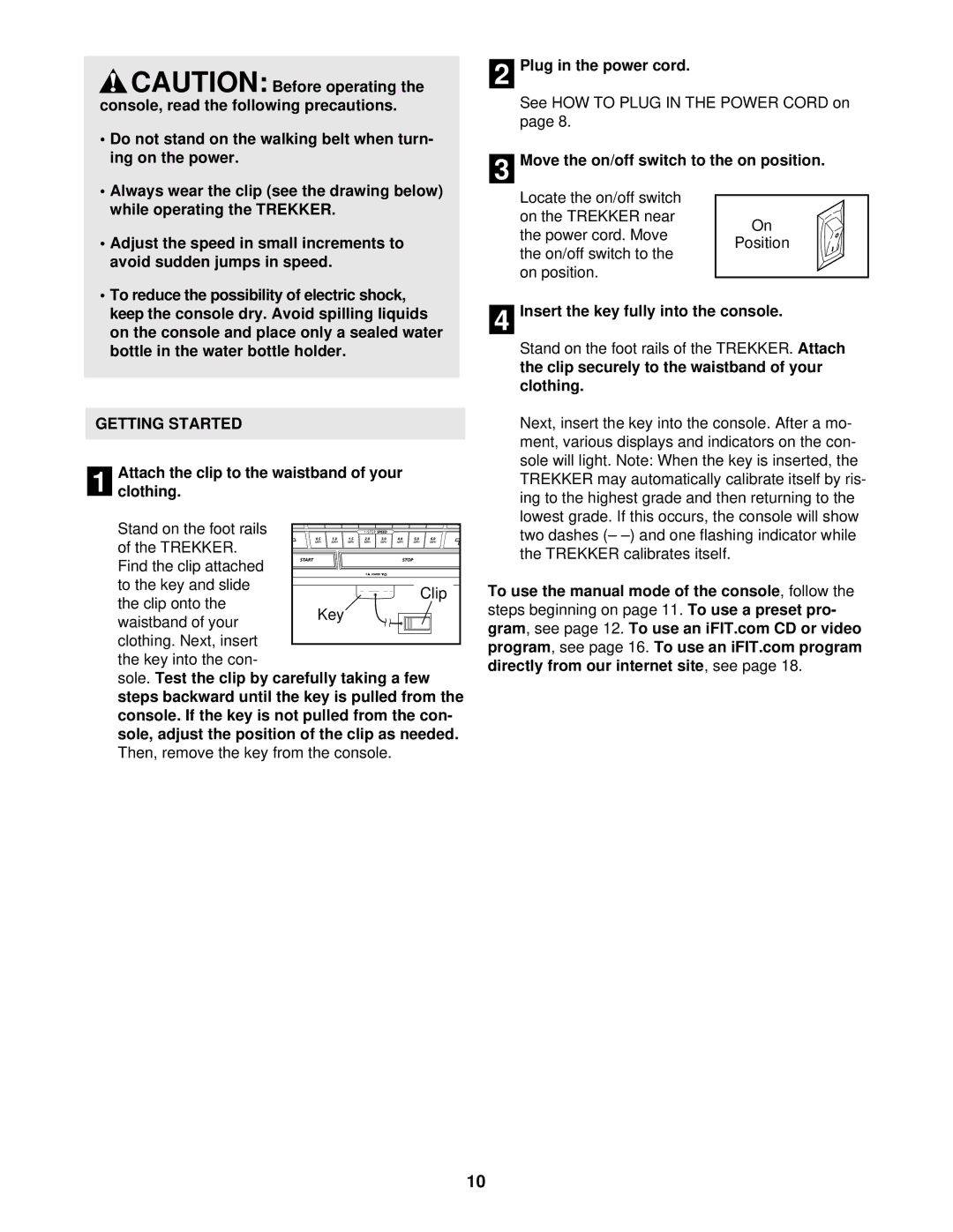 NordicTrack NTHK99901 user manual Getting Started, Attach the clip to the waistband of your clothing 