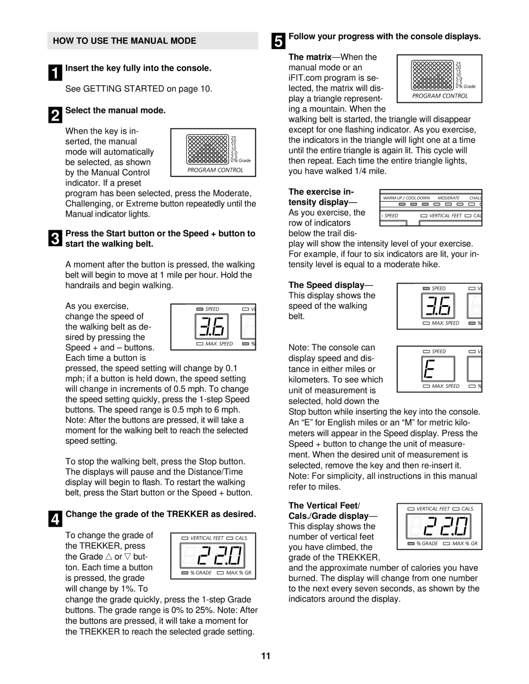 NordicTrack NTHK99901 user manual HOW to USE the Manual Mode 