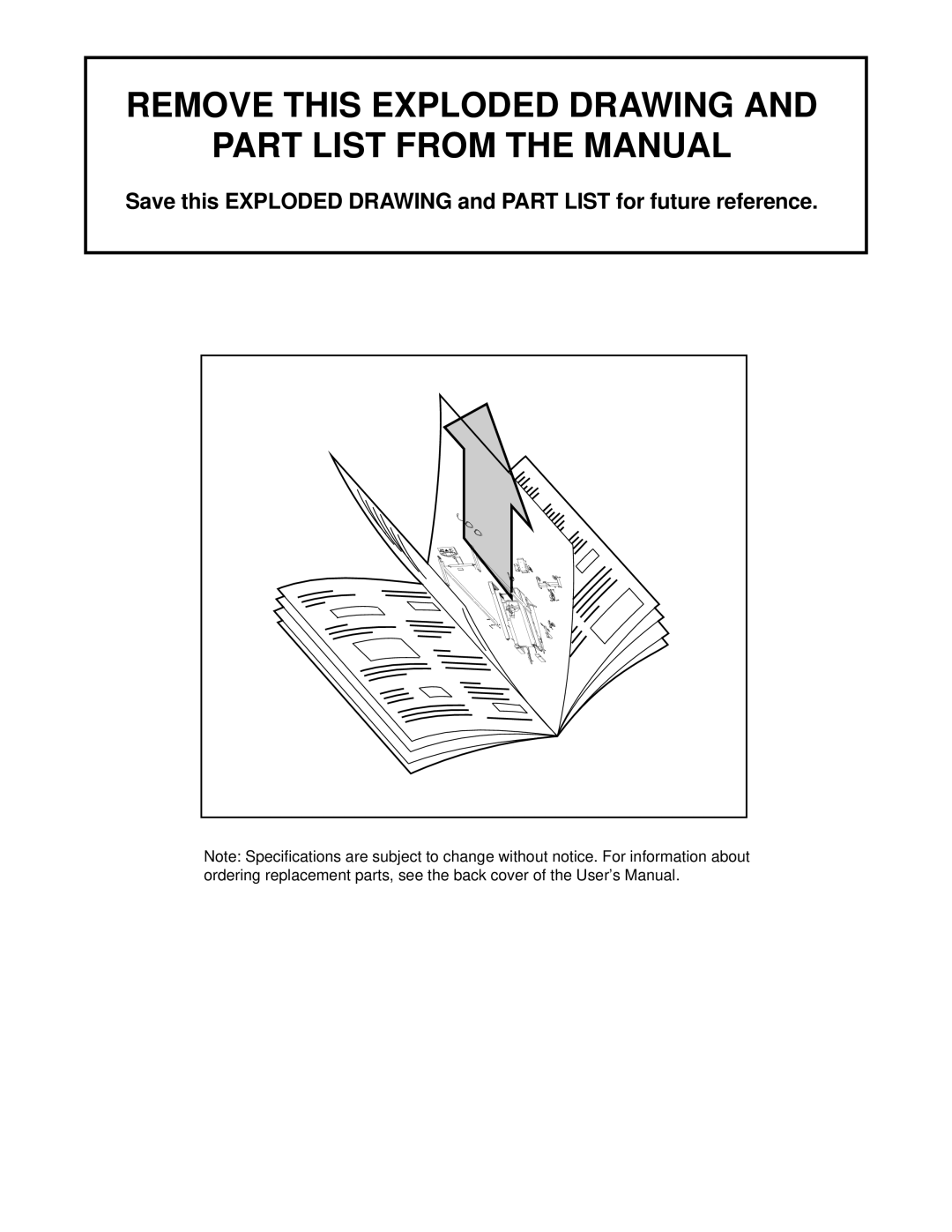 NordicTrack NTHK99901 user manual Remove this Exploded Drawing Part List from the Manual 