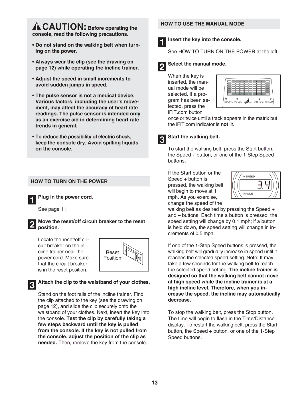 NordicTrack NTK14940 manual HOW to Turn on the Power, HOW to USE the Manual Mode 