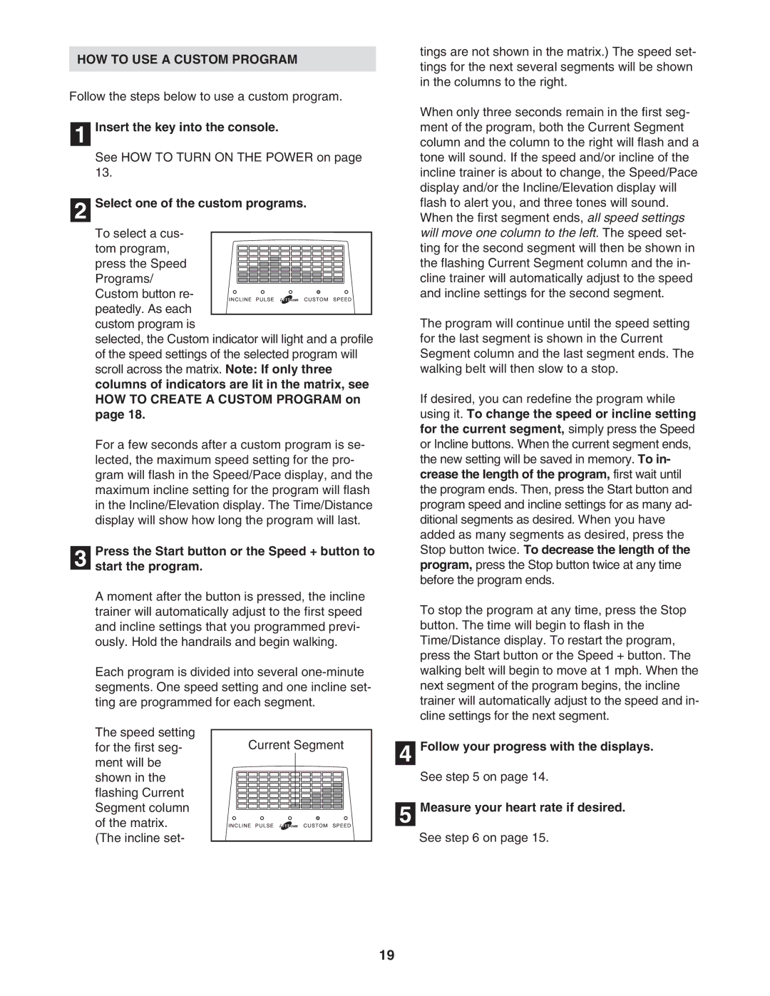 NordicTrack NTK14940 manual HOW to USE a Custom Program, Current Segment 