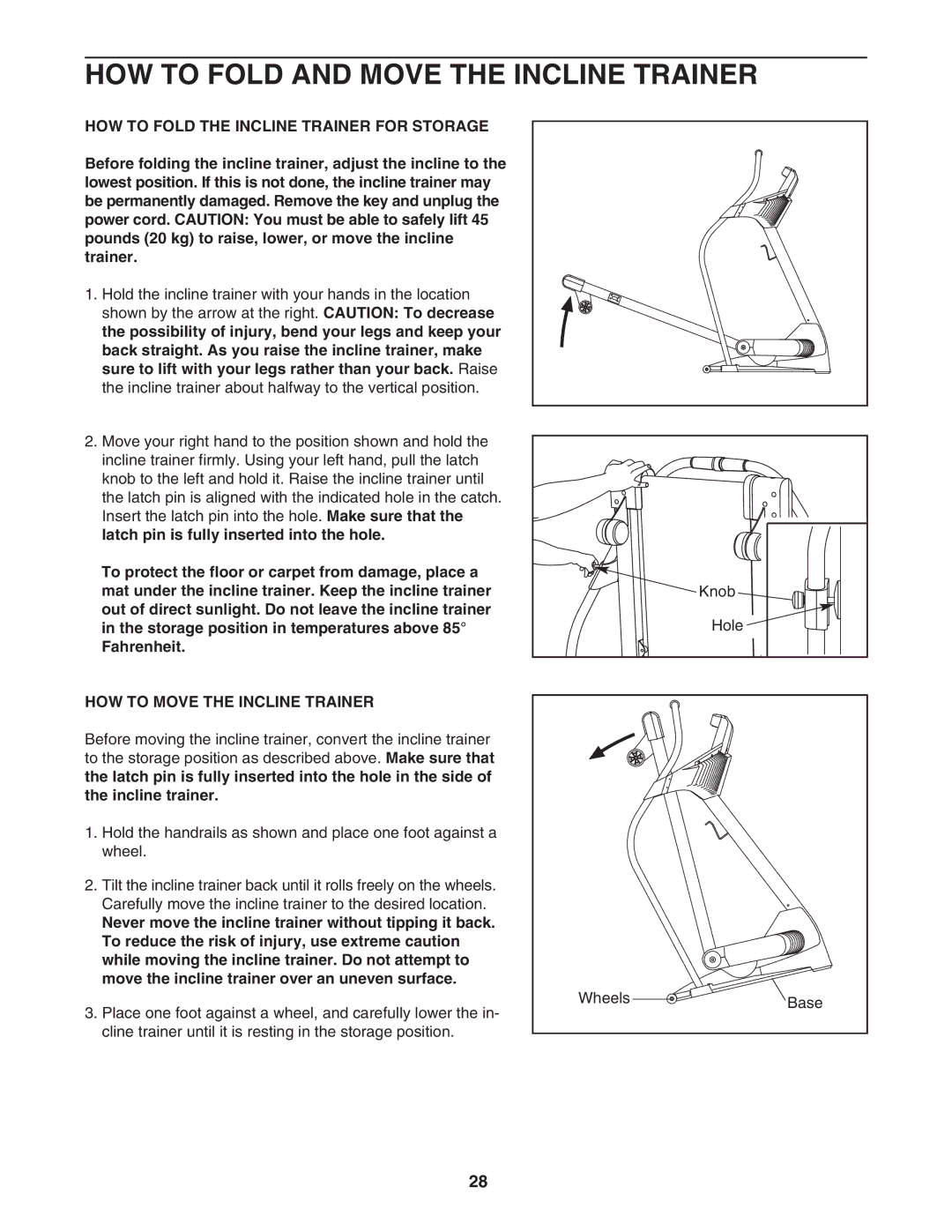 NordicTrack NTK14940 manual HOW to Fold and Move the Incline Trainer, HOW to Fold the Incline Trainer for Storage 