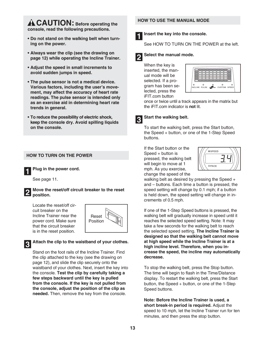 NordicTrack NTK1494.1 manual HOW to Turn on the Power, HOW to USE the Manual Mode 